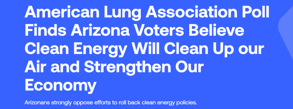 American Lung Association Poll Finds Arizona Voters Believe Clean Energy Will Clean Up our Air and Strengthen Our Economy